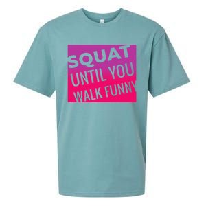 Squat Until You Walk Funny Workout Gym Cool Gift Cool Gift Sueded Cloud Jersey T-Shirt