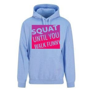 Squat Until You Walk Funny Workout Gym Cool Gift Cool Gift Unisex Surf Hoodie