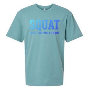 Squat Until You Walk Funny Fitness Workout Gym Funny Gift Sueded Cloud Jersey T-Shirt