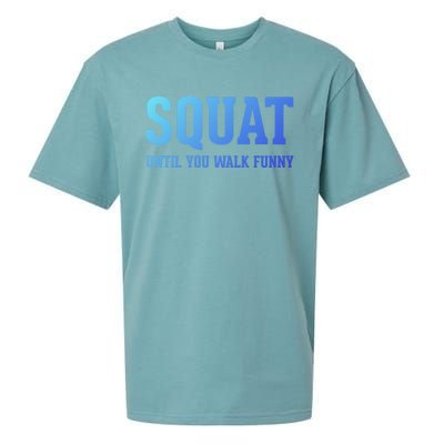 Squat Until You Walk Funny Fitness Workout Gym Funny Gift Sueded Cloud Jersey T-Shirt