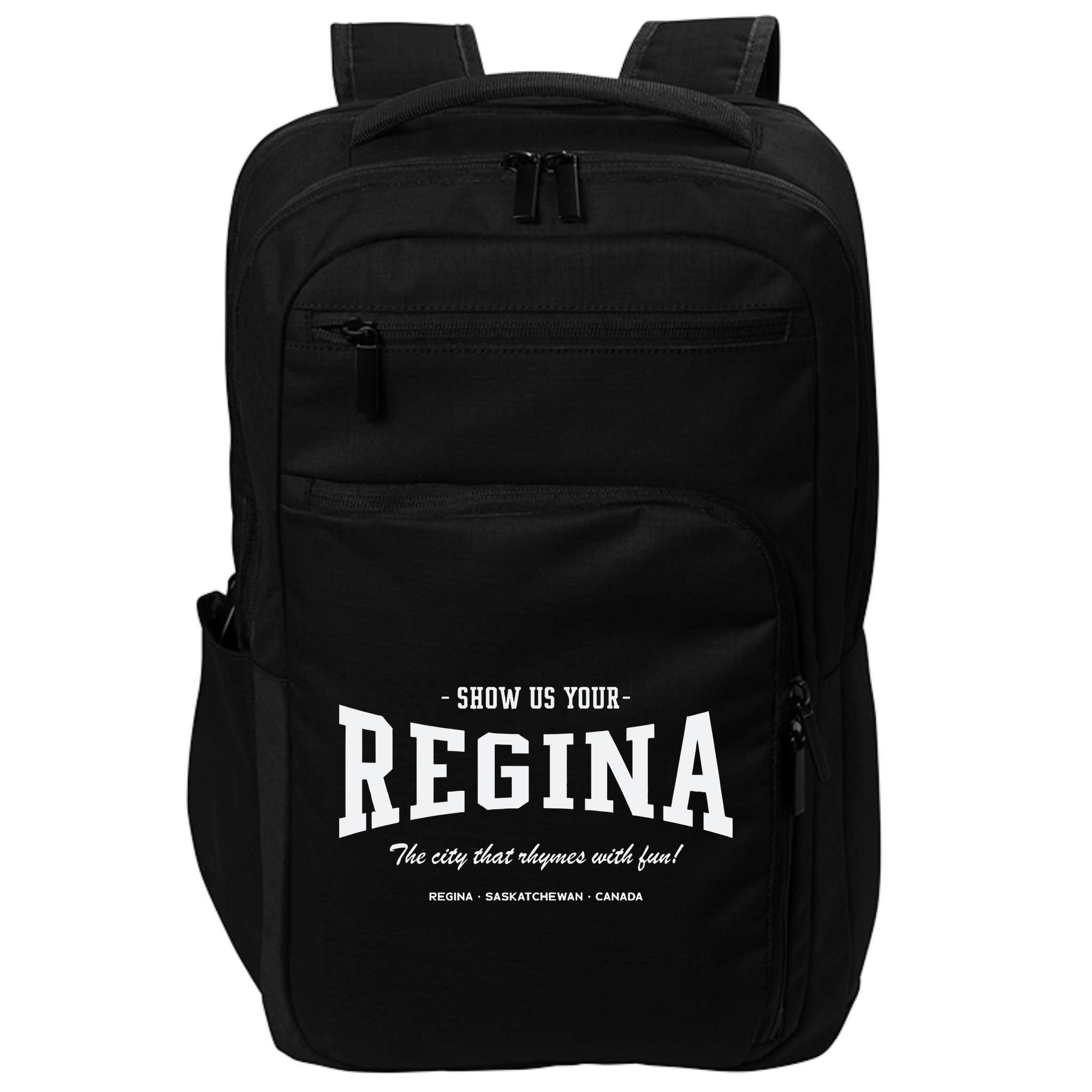 Show Us Your Regina The City That Rhymes With Fun Impact Tech Backpack
