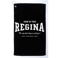 Show Us Your Regina The City That Rhymes With Fun Golf Towel