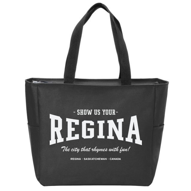 Show Us Your Regina The City That Rhymes With Fun Zip Tote Bag