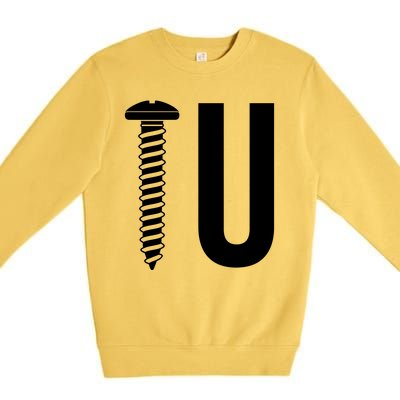 Screw U You Funny Rude Humor Premium Crewneck Sweatshirt