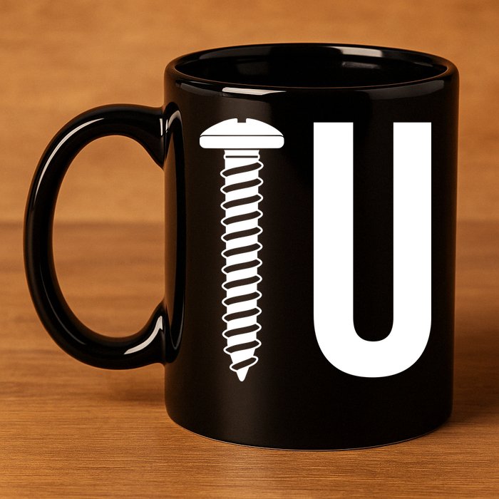 Screw U You Funny Rude Humor 11oz C Handle Ceramic Mug