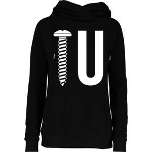 Screw U You Funny Rude Humor Womens Funnel Neck Pullover Hood