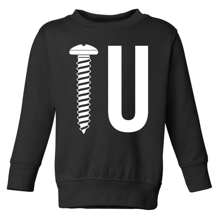 Screw U You Funny Rude Humor Toddler Sweatshirt