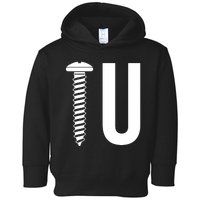 Screw U You Funny Rude Humor Toddler Hoodie