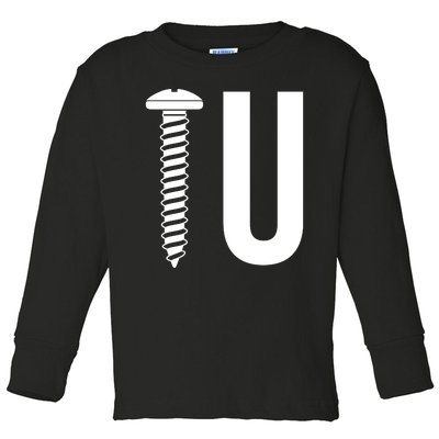 Screw U You Funny Rude Humor Toddler Long Sleeve Shirt