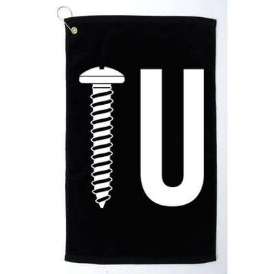 Screw U You Funny Rude Humor Platinum Collection Golf Towel