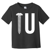 Screw U You Funny Rude Humor Toddler T-Shirt