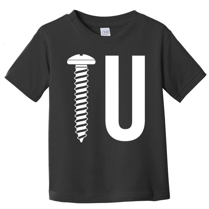 Screw U You Funny Rude Humor Toddler T-Shirt