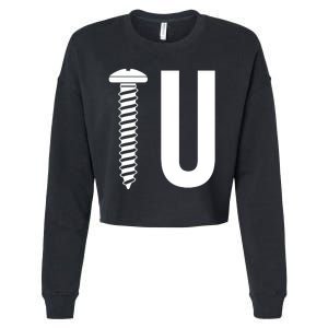 Screw U You Funny Rude Humor Cropped Pullover Crew