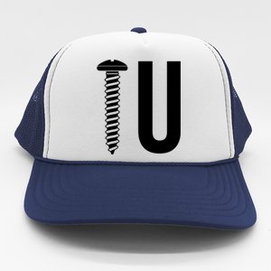 Screw U You Funny Rude Humor Trucker Hat