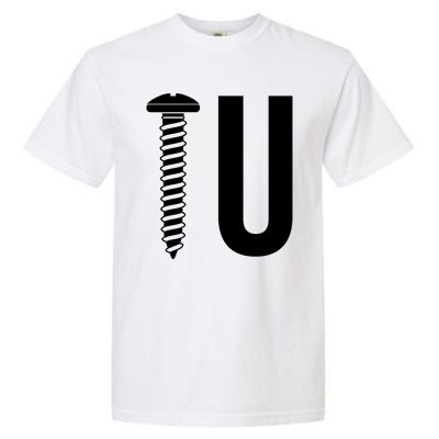 Screw U You Funny Rude Humor Garment-Dyed Heavyweight T-Shirt