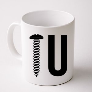 Screw U You Funny Rude Humor Coffee Mug