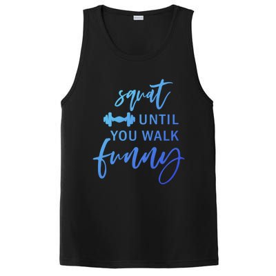 Squat Until You Walk Funny Exercise Fitness Workout Gym Gift PosiCharge Competitor Tank