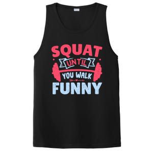 Squat Until You Walk Funny Gym Fitness Workout Funny Gift PosiCharge Competitor Tank