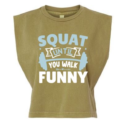 Squat Until You Walk Funny Gym Fitness Workout Funny Gift Garment-Dyed Women's Muscle Tee