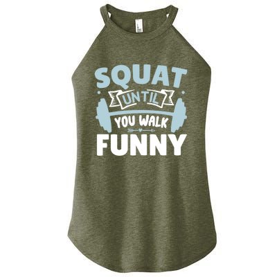 Squat Until You Walk Funny Gym Fitness Workout Funny Gift Women’s Perfect Tri Rocker Tank