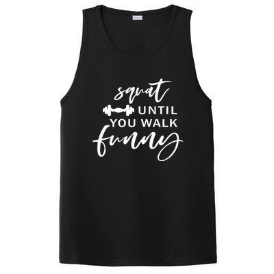 Squat Until You Walk Funny Gift PosiCharge Competitor Tank