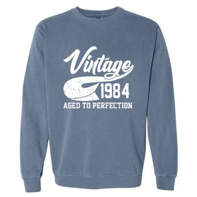 Sporty Vintage 1984 Aged To Perfection 40th Birthday Garment-Dyed Sweatshirt