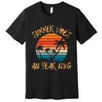 Summer Vibes All Year Long Retro Vintage Summer Lover Premium T-Shirt