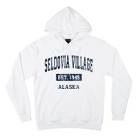 Seldovia Village Alaska Ak Vintage Sports Established Hoodie