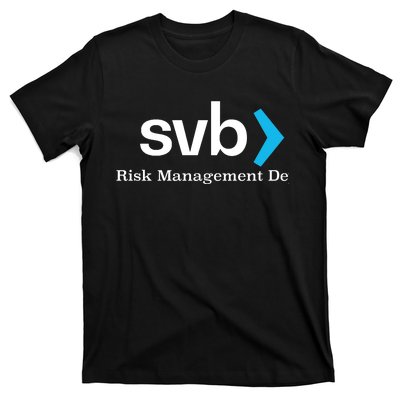 Silicon Valley Bank SVB Risk Management Department T-Shirt