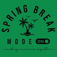 Spring Vacation Break 2025 Mode On Party Ready Beach Vibes T-Shirt