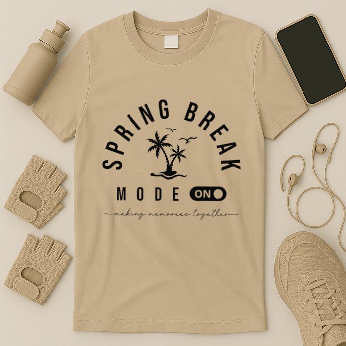 Spring Vacation Break 2025 Mode On Party Ready Beach Vibes T-Shirt