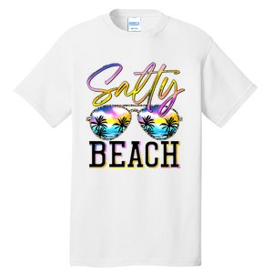 Salty Vibes Beach Vacation Summer Good Vibes Tall T-Shirt