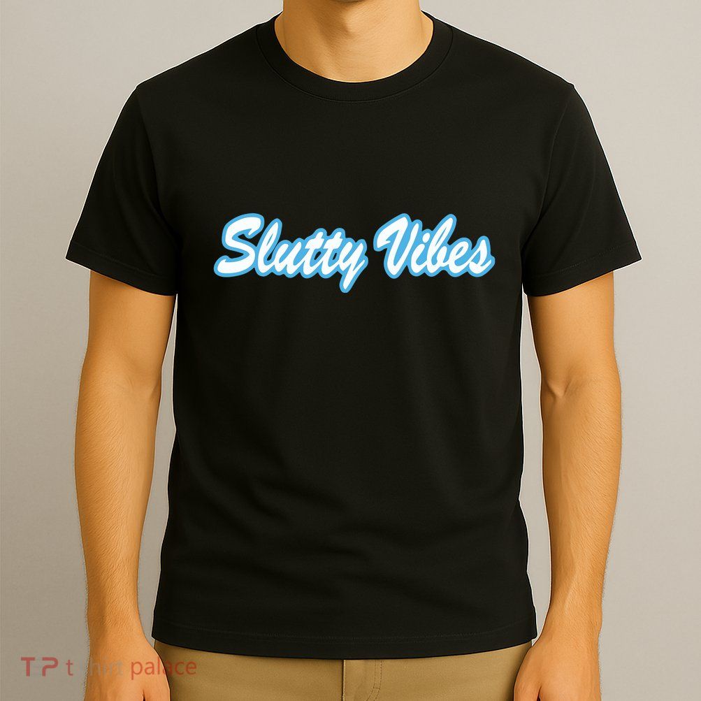Slutty Vibes Blue T-Shirt