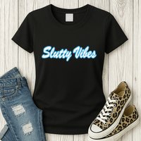 Slutty Vibes Blue Womens T-Shirt