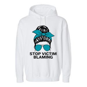 Stop Victim Blaming Messy Bun Sexual Assault Awareness Month Garment-Dyed Fleece Hoodie