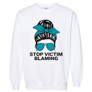 Stop Victim Blaming Messy Bun Sexual Assault Awareness Month Garment-Dyed Sweatshirt