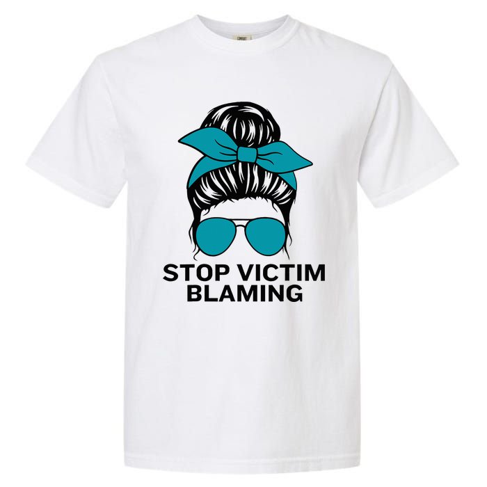 Stop Victim Blaming Messy Bun Sexual Assault Awareness Month Garment-Dyed Heavyweight T-Shirt