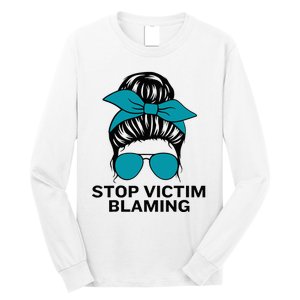 Stop Victim Blaming Messy Bun Sexual Assault Awareness Month Long Sleeve Shirt