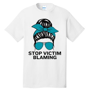 Stop Victim Blaming Messy Bun Sexual Assault Awareness Month Tall T-Shirt