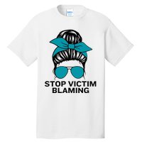 Stop Victim Blaming Messy Bun Sexual Assault Awareness Month Tall T-Shirt