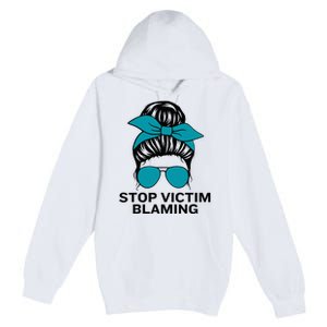 Stop Victim Blaming Messy Bun Sexual Assault Awareness Month Premium Pullover Hoodie