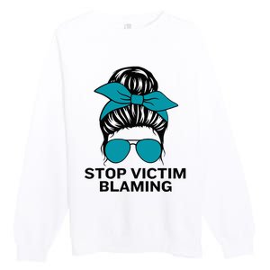 Stop Victim Blaming Messy Bun Sexual Assault Awareness Month Premium Crewneck Sweatshirt