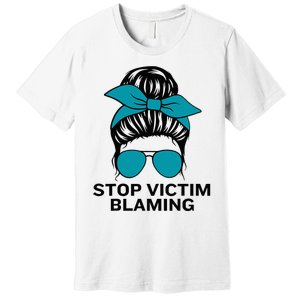 Stop Victim Blaming Messy Bun Sexual Assault Awareness Month Premium T-Shirt