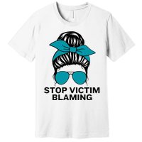 Stop Victim Blaming Messy Bun Sexual Assault Awareness Month Premium T-Shirt