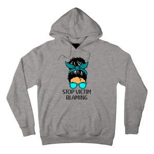 Stop Victim Blaming Sexual Assault Awareness Month Tall Hoodie