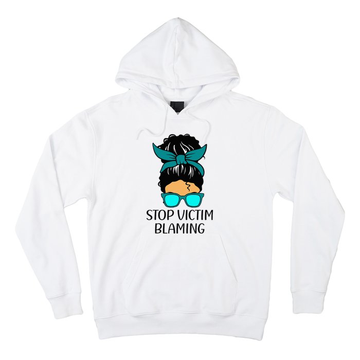 Stop Victim Blaming Sexual Assault Awareness Month Hoodie