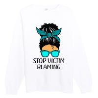 Stop Victim Blaming Sexual Assault Awareness Month Premium Crewneck Sweatshirt