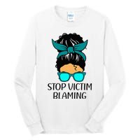 Stop Victim Blaming Sexual Assault Awareness Month Tall Long Sleeve T-Shirt