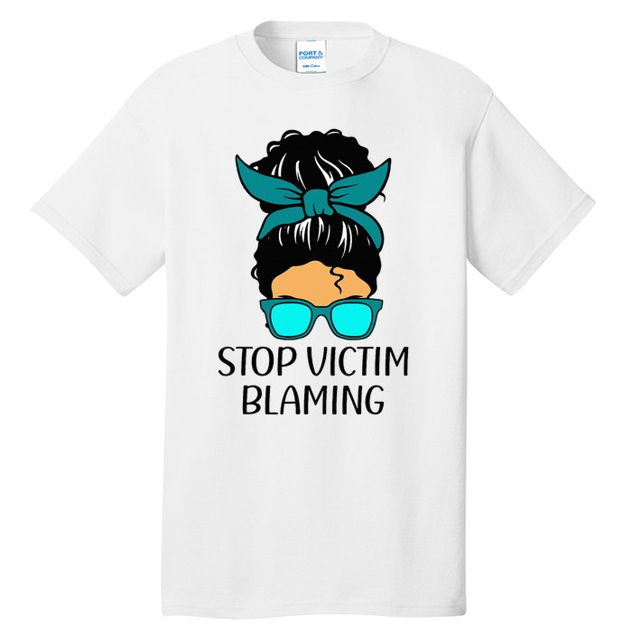 Stop Victim Blaming Sexual Assault Awareness Month Tall T-Shirt