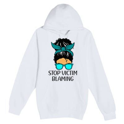 Stop Victim Blaming Sexual Assault Awareness Month Premium Pullover Hoodie